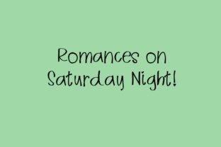 Romances on Saturday Night: A Practical Evaluation of a Romantic Script Font